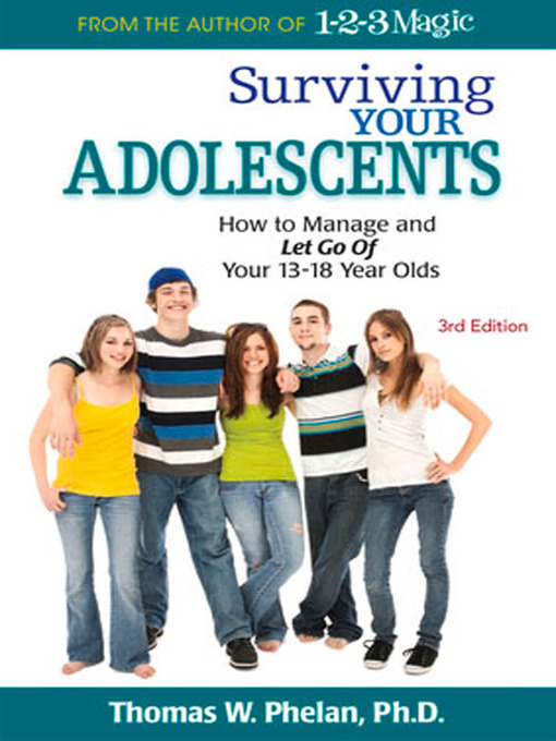 Title details for Surviving Your Adolescents by Thomas W. Phelan - Available